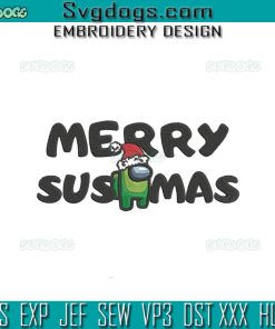 Merry Susmas Embroidery Design File, Among Us Christmas Embroidery Design File