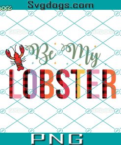 Be My Lobster PNG, You Are My Lobster PNG, My Lobster PNG