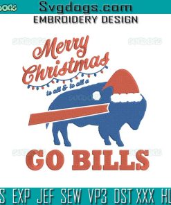 Merry Christmas Go Bills Embroidery Design File, Buffalo Football Christmas Eve Football Embroidery Design File