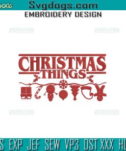 Christmas Things Embroidery Design File, Stranger Things Xmas Embroidery Design File