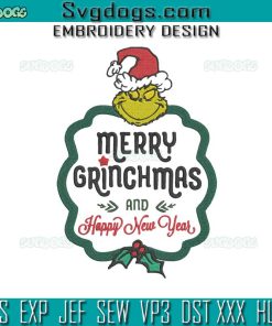 Merry Grinchmas And Happy New Year Embroidery Design File, Dr Seuss Grinch Embroidery Design File