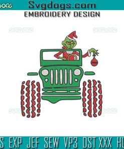 Grinch Christmas Jeep Embroidery Design File, Grinch Santa Embroidery Design File