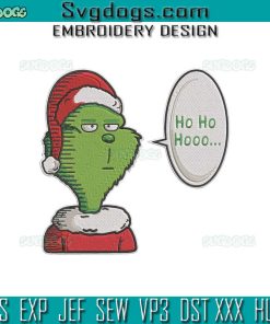 Ho Ho Ho Grinch Embroidery Design File, Grinch Merry Christmas Embroidery Design File