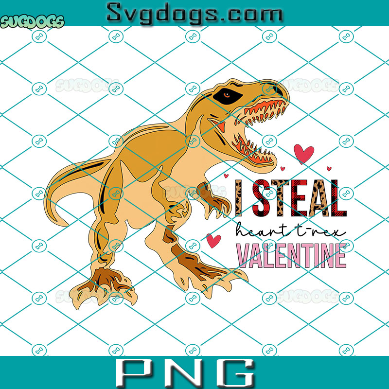I Steal Heart T rex Valentine PNG, T Rex Valentine PNG, Valentine’s Day PNG