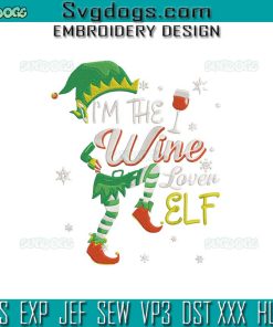 I’m The Wine Lover Elf Embroidery Design File, Christmas Wine Embroidery Design File