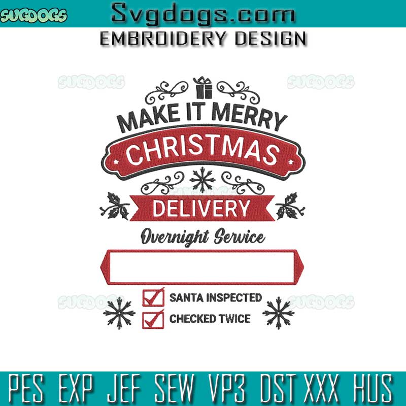 Make It Merry Christmas Delivery Embroidery Design File, Santa Inspecter Embroidery Design File