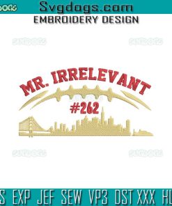 Mr Irrelevant 262 Embroidery Design File, Mr Irrelevant San Francisco Embroidery Design File