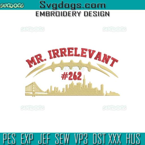 Mr Irrelevant 262 Embroidery Design File, Mr Irrelevant San Francisco Embroidery Design File