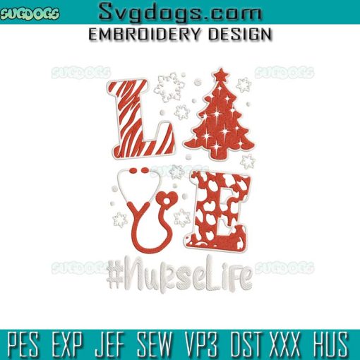 Nurse Life Christmas Embroidery Design File, Love Nurse Christmas Embroidery Design File