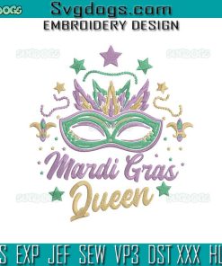 Mardi Gras Queen Embroidery Design File, Queen Of Mardi Gras Carnival Parade Costume Fat Tuesday Embroidery Design File