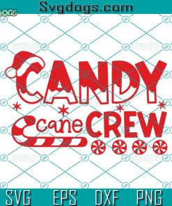 Candy Cane Crew SVG, Merry Christmas SVG, Candy Cane SVG PNG DXF EPS