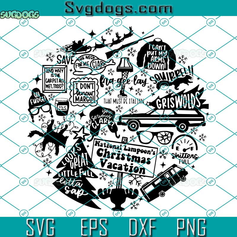 National Lampoon's A Christmas Story Theme SVG, Griswolds SVG, Looks Great Little Full Lotta Sap SVG, Shitters Full SVG PNG DXF EPS