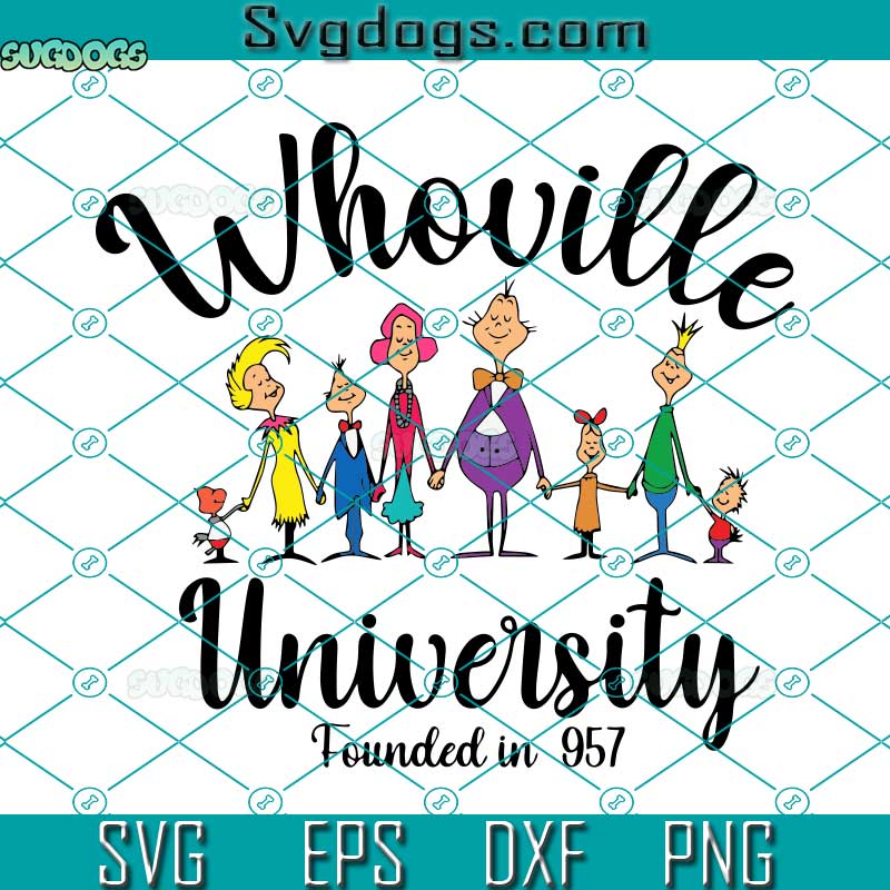 Whoville University Founded In 1957 SVG, Grinch Who Family SVG PNG DXF EPS