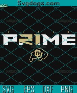 Coach Prime Colorado Buffaloes SVG, Colorado Buffaloes SVG PNG DXF EPS