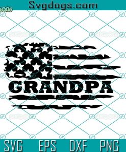 Grandpa Distressed American Flag SVG, Patriotic SVG, Grandpa SVG, US Flag SVG PNG DXF EPS