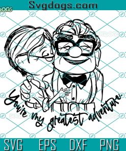 Carl And Ellie Youre's My Greatest Adventure SVG, My Carl And Ellie SVG ...