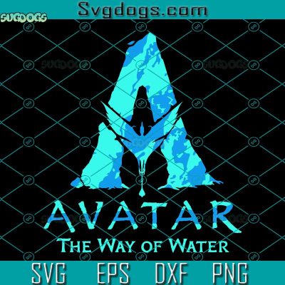 Avatar The Way Of Water SVG, Avatar 2 SVG, Avatar Logo SVG PNG DXF EPS