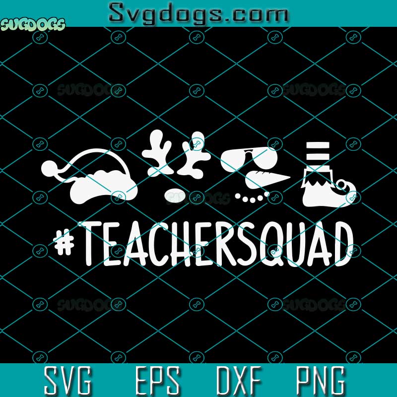 Teacher Squad SVG, Santa Squad SVG, Kids Christmas SVG, Elf, Reindeer, Snowman SVG PNG DXF EPS