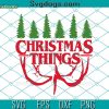 Christmas Things SVG, Stranger Things Christmas SVG, Stranger Things SVG PNG DXF EPS