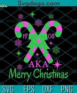 AKA Merry Christmas SVG, Alpha Kappa Alpha SVG, AKA 1908 SVG PNG DXF EPS