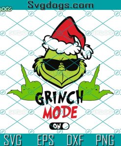 The Grinch Mode On SVG, Grinch Naughty Sunglasses SVG, Grinch Christmas SVG PNG DXF EPS