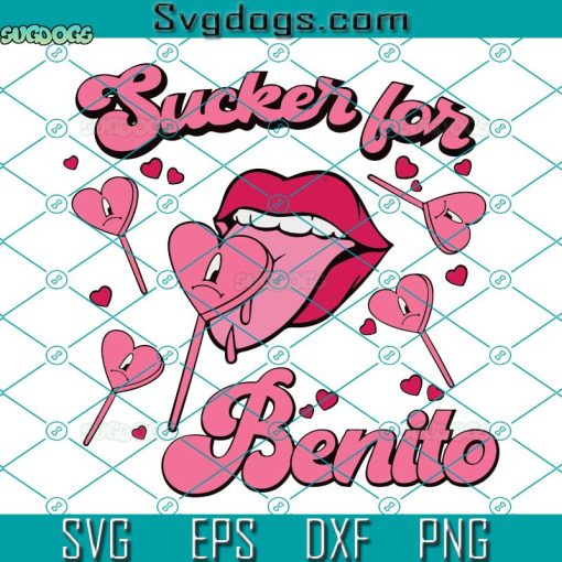 Sucker For Benito SVG, Un San Valentin Sin Ti SVG, Bad Bunny Candy Heart SVG, Valentines Sexy Lip SVG PNG DXF EPS