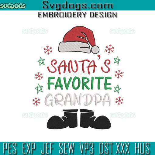 Santa’s Favorite Grandpa Christmas Embroidery Design File, Grandpa Christmas Embroidery Design File
