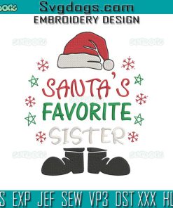 Santa’s Favorite Sister Christmas Embroidery Design File, Sister Christmas Embroidery Design File