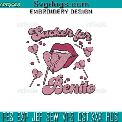 Sucker For Benito Embroidery Design File, Valentines Sexy Lip Embroidery Design File