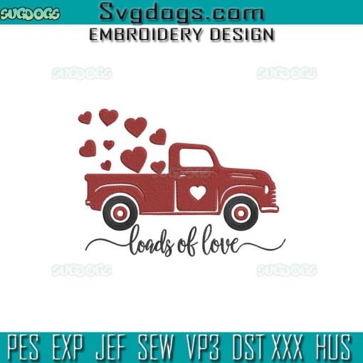 Valentines Red Truck Embroidery Design File, Loads Of Love Embroidery Design File