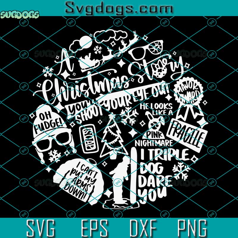 Christmas Story SVG, Oh fudge SVG, I Triple Dog Dage You SVG, I Cant Put My Arms Down SVG PNG DXF EPS