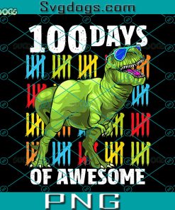 100 Days Of School Dinosaur PNG, School T Rex PNG, 100th Day Of School PNG