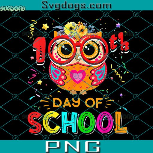 100th Day Of School Owl PNG, 100 Days Teacher PNG, School PNG