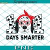 101th Days Of School Dalmatian Dog PNG, 100 Days Smarter PNG
