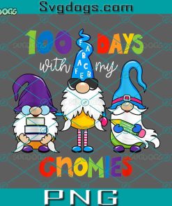 100 Days With My Gnomies PNG, 100th Day Of School PNG, School PNG