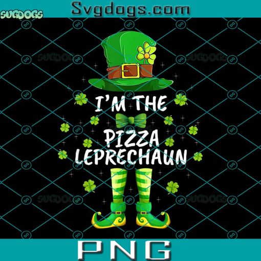 I’m The Pizza Leprechaun PNG, St Patrick’s Day PNG, Family Matching PNG