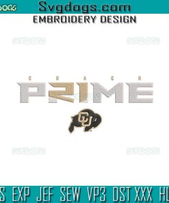 Coach Prime Colorado Football Embroidery Design File,  Deion Sanders Colorado Buffaloes Embroidery Design File