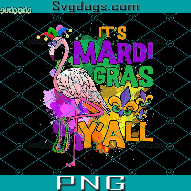 Flamingo Mardi Gras PNG, It's Mardi Gras Y'all PNG, Mardi Gras PNG