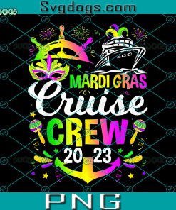 Mardi Gras Cruise Crew 2023 PNG, Mardi Gras PNG, Cruising PNG, Funny Festival Party PNG