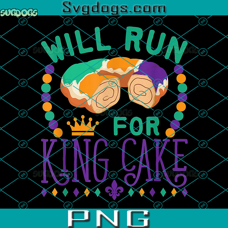 Will Run for King Cake Runner PNG, Mardi Gras Running PNG, Mardi Gras PNG