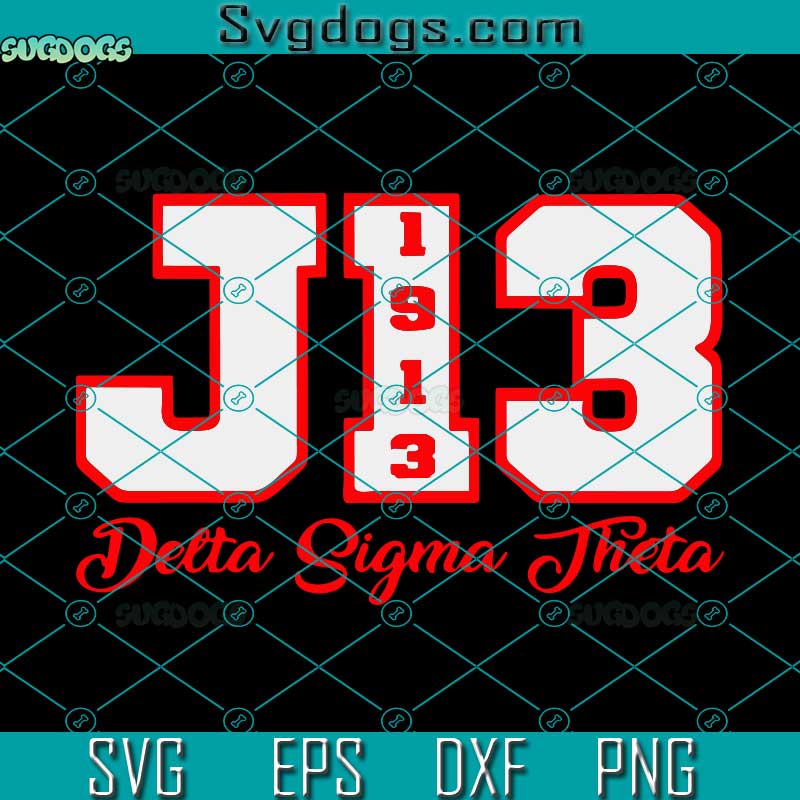 J13 Delta Sigma Theta SVG, J13 Delta Sigma Theta Founders Day SVG, 1913 SVG PNG EPS DXF