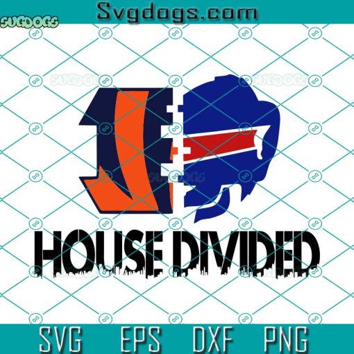 House Divided Bengals and Bills SVG, NFL SVG, Bengals SVG, Bills SVG PNG EPS DXF