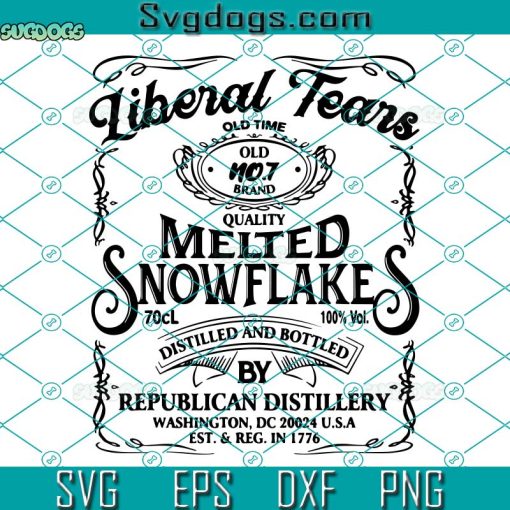 LiberaL Tears Old Time Quality Melted Snowflakes SVG, Trending SVG PNG EPS DXF