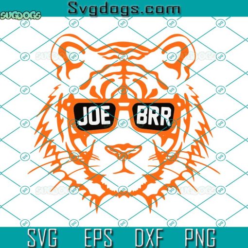 Joe Brr SVG, Cincinnati Tiger Burrow SVG, Cincinnati Bengals SVG, Superbowl SVG PNG EPS DXF