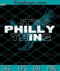 Its a Philly Thing Cricut SVG