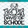 101 Days Of School Dalmatian SVG, 101 Days Of School SVG,  Kindergarten SVG, School SVG PNG EPS DXF