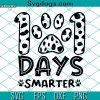 101 Days Smarter SVG, 101 Days Of School SVG, 101 Days Of School Dalmatian SVG PNG EPS DXF