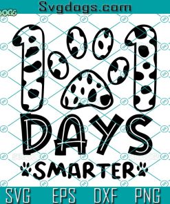 101 Days Smarter SVG, Smarter Dalmatian SVG, 101 Days of School SVG PNG EPS DXF