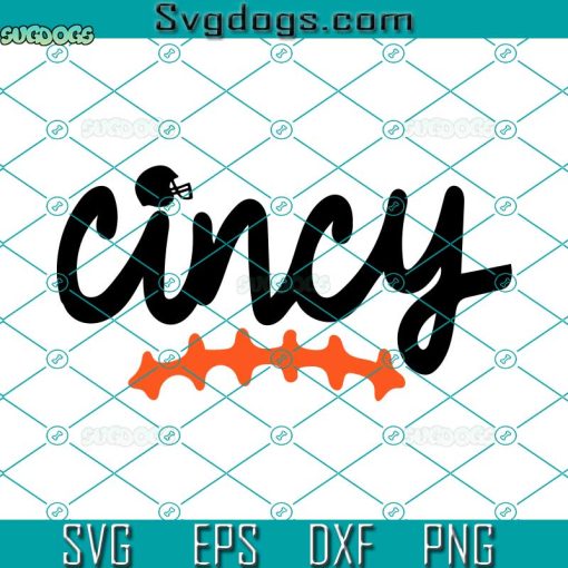Cincy SVG, Football SVG, Cincinnati SVG PNG EPS DXF