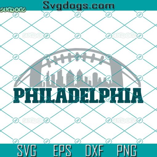 Philadelphia SVG, Philadelphia Football City SVG, Philadelphia Eagles SVG PNG EPS DXF